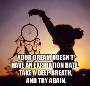 Dreams- no expiration date